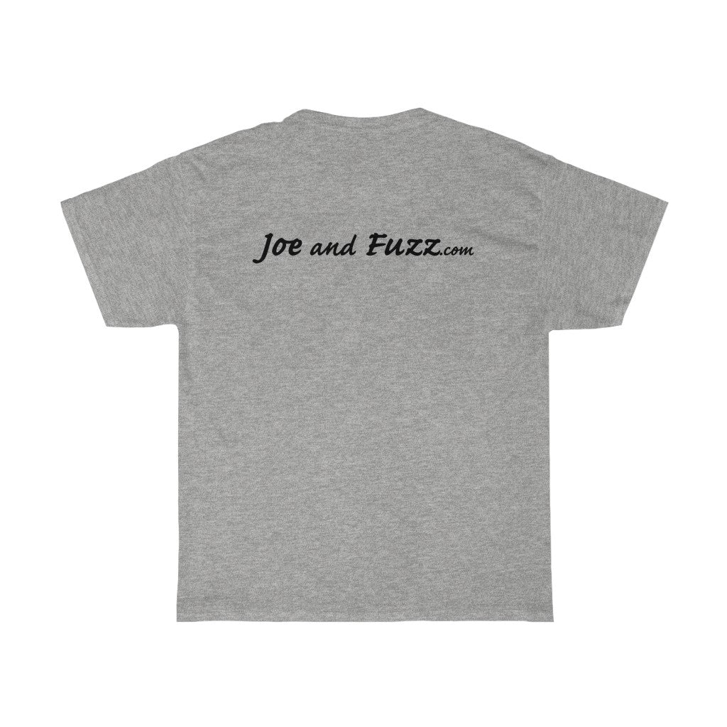 Joe and Fuzz - Black Text - Dual Print