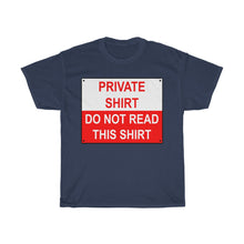 Load image into Gallery viewer, Private Shirt