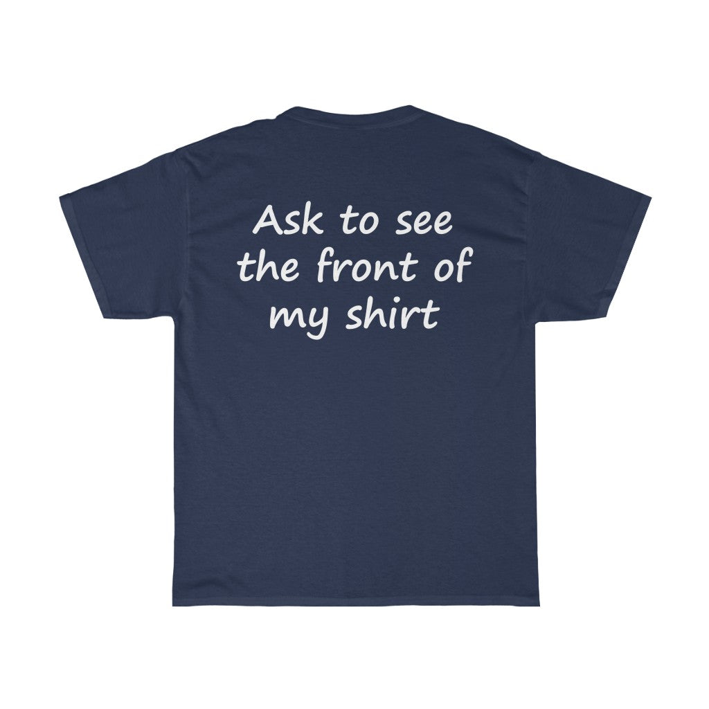 Cool Shirt, Huh? - White Text - Dual Print