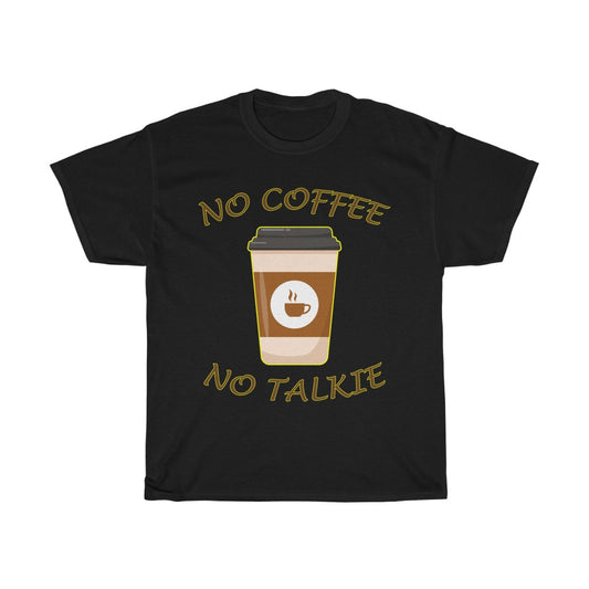 No Coffee, No Talkie