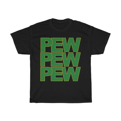 Pew Pew Pew