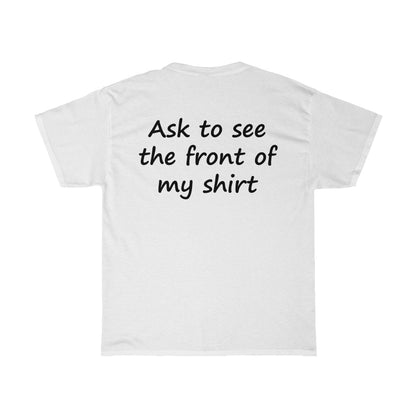 Cool Shirt, Huh? - Black Text - Dual Print