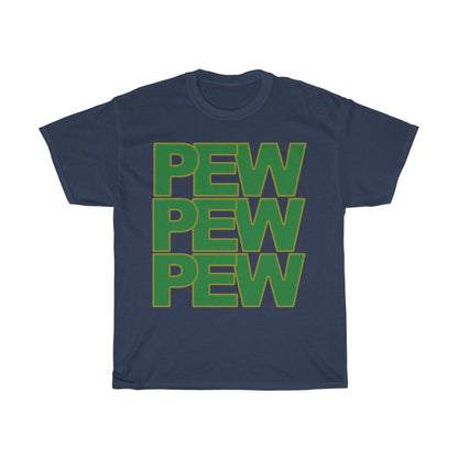Pew Pew Pew