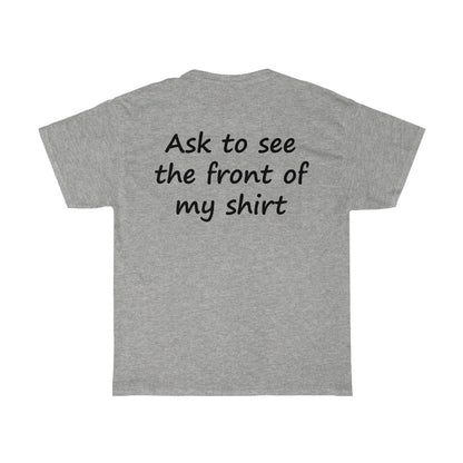 Cool Shirt, Huh? - Black Text - Dual Print