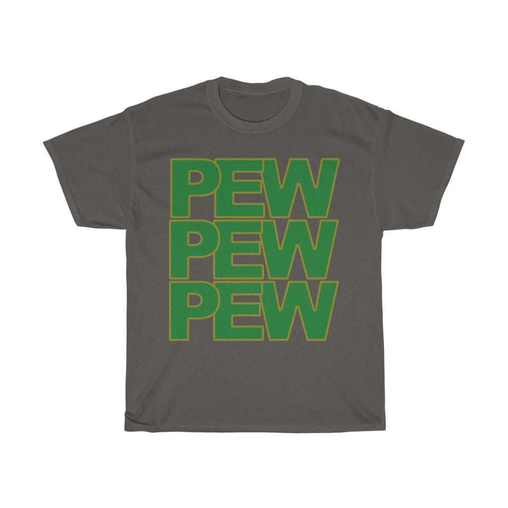 Pew Pew Pew
