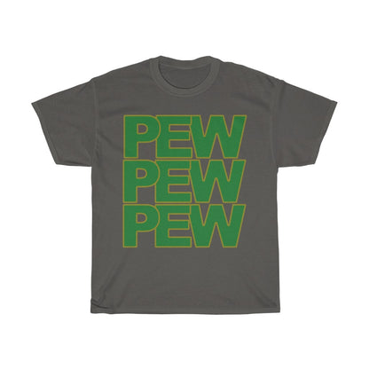 Pew Pew Pew
