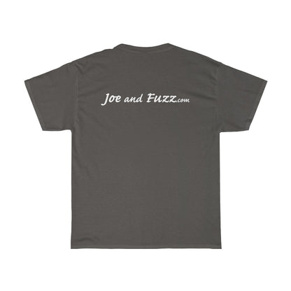 Joe and Fuzz - White Text - Dual Print