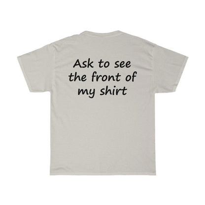 Cool Shirt, Huh? - Black Text - Dual Print