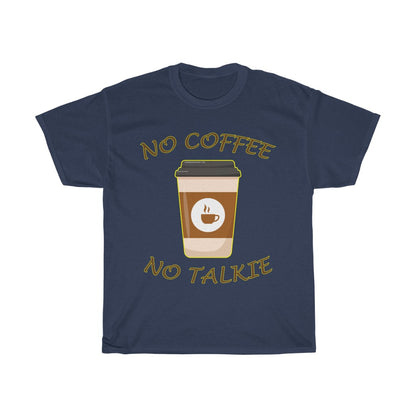No Coffee, No Talkie