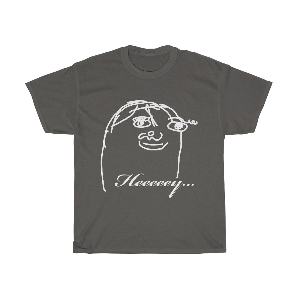 Heeeeey - With Text - White