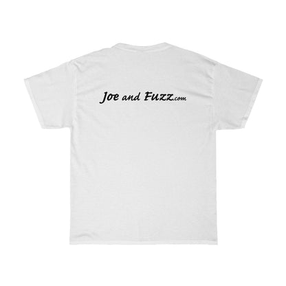 Joe and Fuzz - Black Text - Dual Print