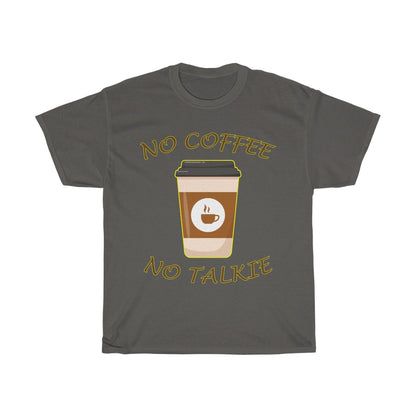 No Coffee, No Talkie